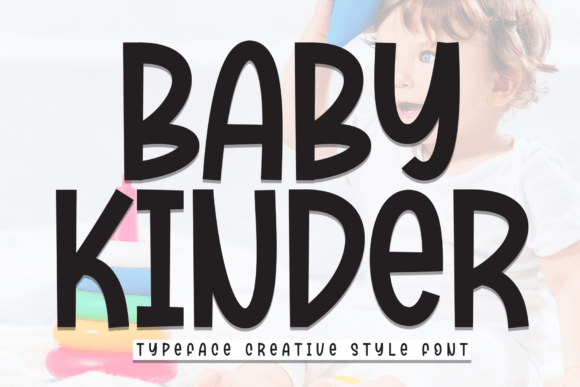 Baby Kinder: A Sweet Display Font for Branding with Personality