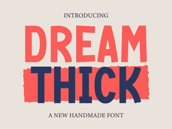 Dream Thick: A Designer’s Real-World Font Review