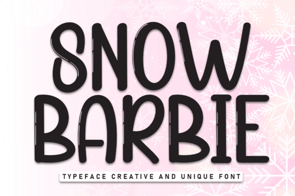 Snow Barbie: A Playful Display Font for Cheerful Editorial Designs